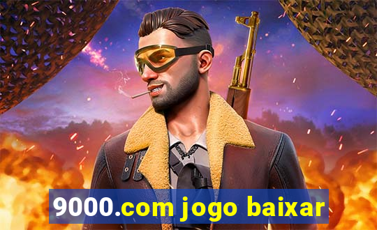 9000.com jogo baixar